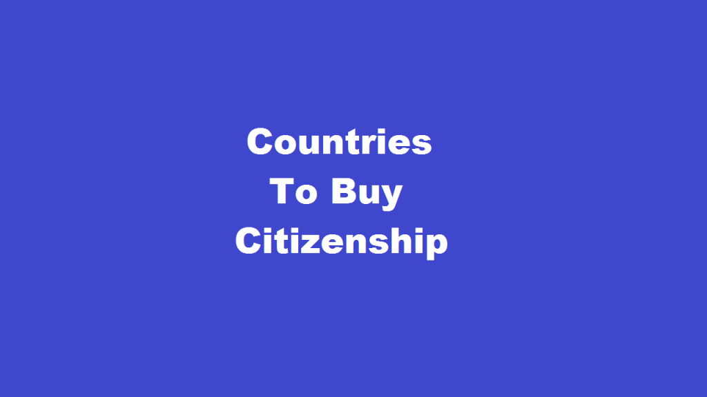 This top 10 cheapest countries to buy citizenship. By investment program one can buy citizenship.
